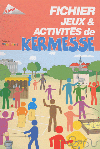 FICHIER JEUX & ACTIVITES DE KERMESSE