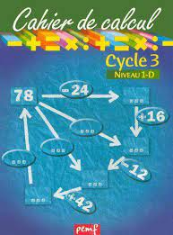CAHIER DE CALCUL CYCLE 3 NIVEAU 1D
