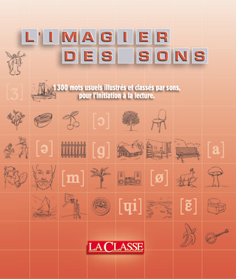 L'IMAGIER DES SONS - LE CLASSEUR SEUL - 1300 MOTS ET LEURS ILLUSTRATIONS